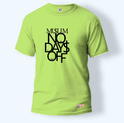 Muslim No Days Off | Round Neck T-Shirt for Men