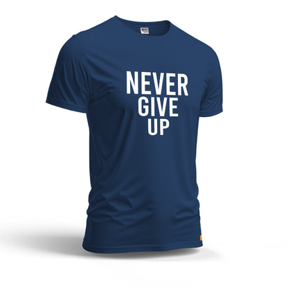Never Give Up | Dry Fit T-Shirt