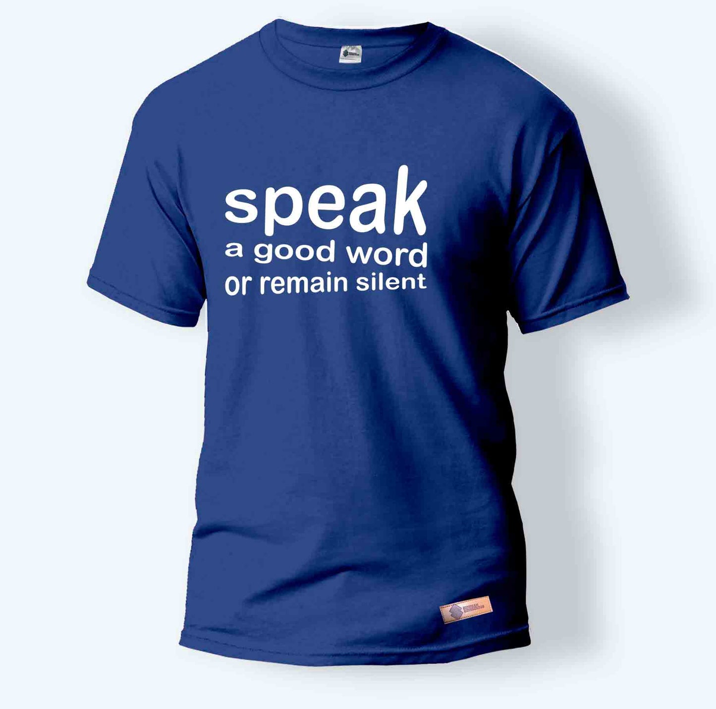 Speak Good or Remain Silent | Round Neck T-Shirt for Men