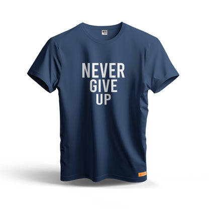 Never Give Up | Dry Fit T-Shirt