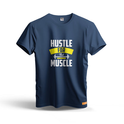 Hustle For That Muscle | Dry Fit T-Shirt