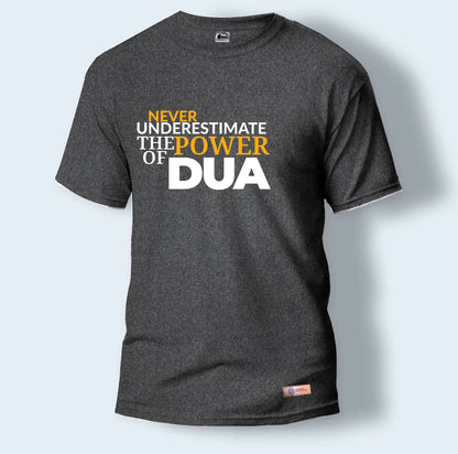 Never Underestimate The Power Of Dua | Round Neck T-Shirt for Men