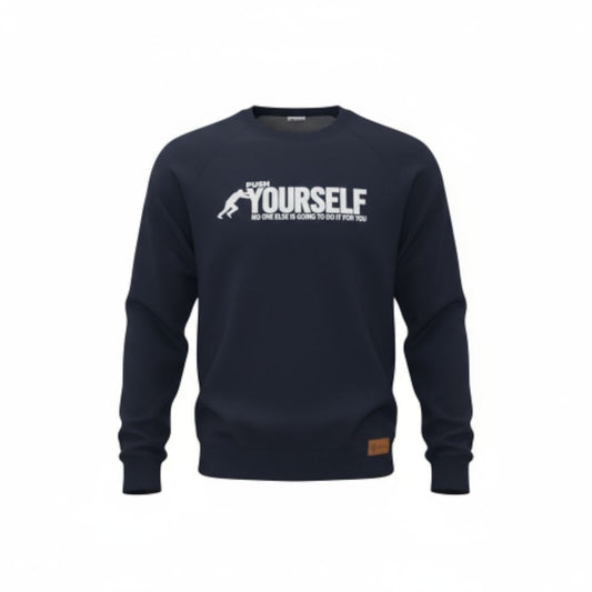 Push Yourself | Sweatshirt | Pre Winter Sale