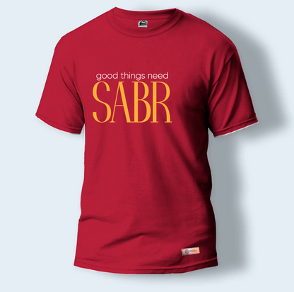 Good Things need Sabr | Round Neck T-Shirt for Men
