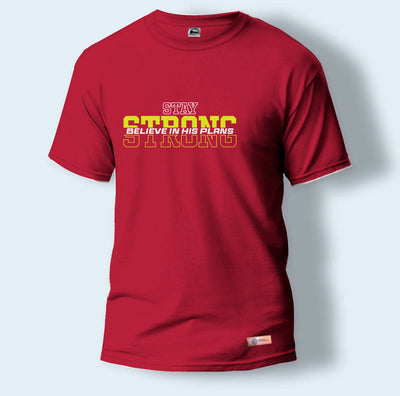 Stay Strong Believe in his Plans | Round Neck T-Shirt for Men