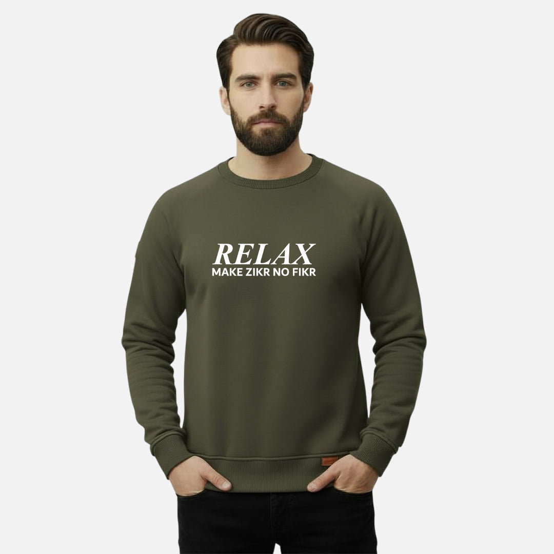 Relax Make Zikr No Fikr | Sweatshirts