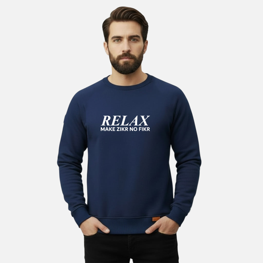 Relax Make Zikr No Fikr | Sweatshirts