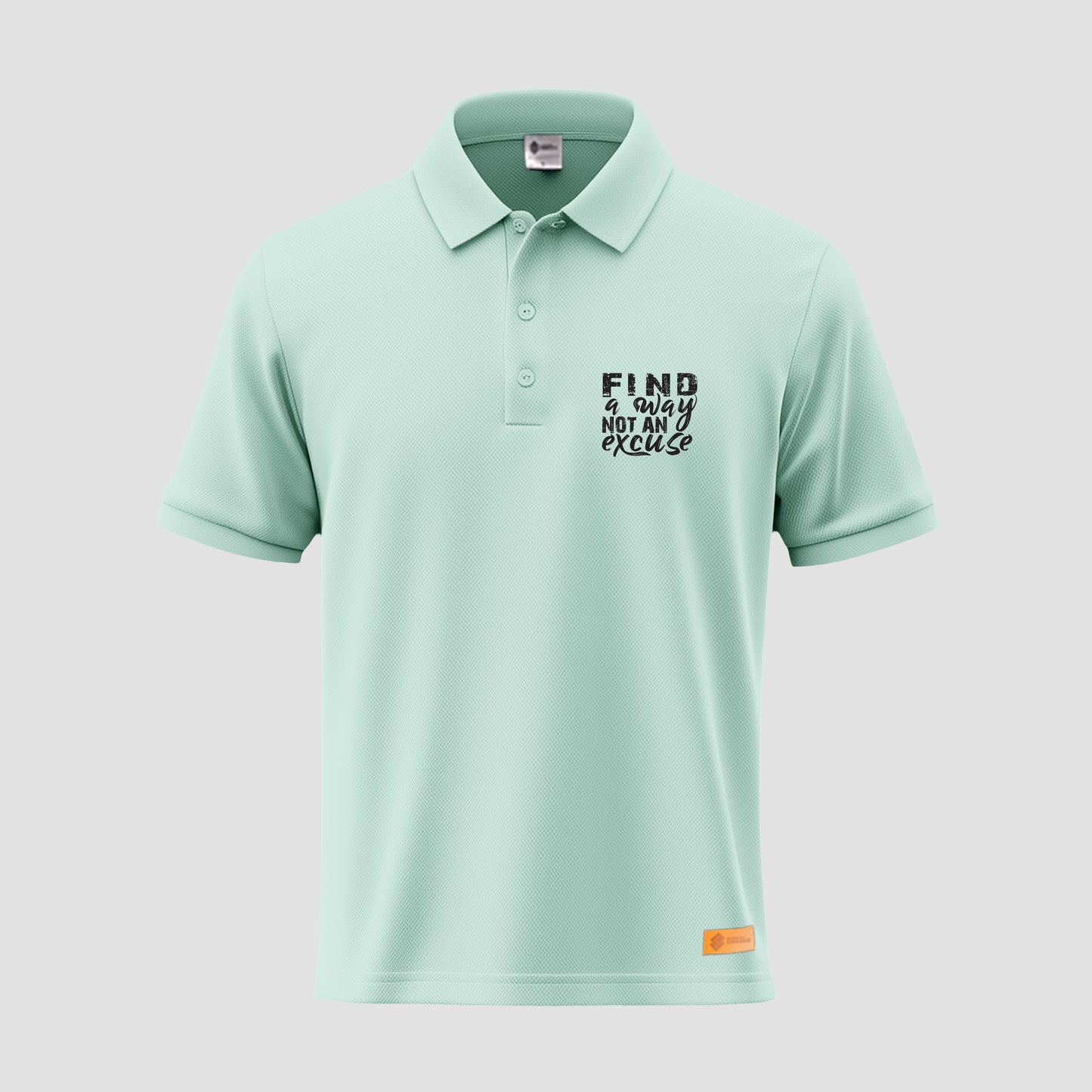 Find a Way Not an Excuse Polo Shirt