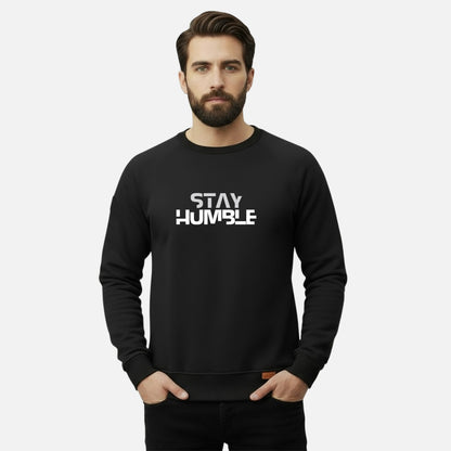 Stay Humble | Sweatshirts