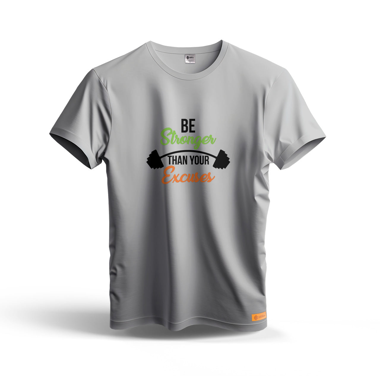 Be Stronger Than Your Excuses | Dry Fit T-Shirt