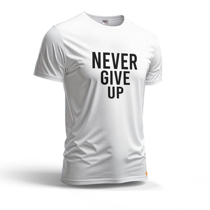 Never Give Up | Dry Fit T-Shirt