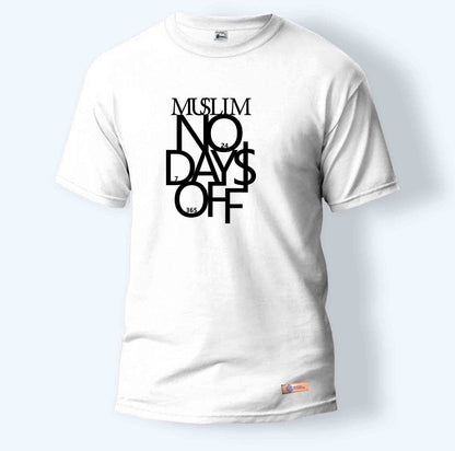 Muslim No Days Off | Round Neck T-Shirt for Men