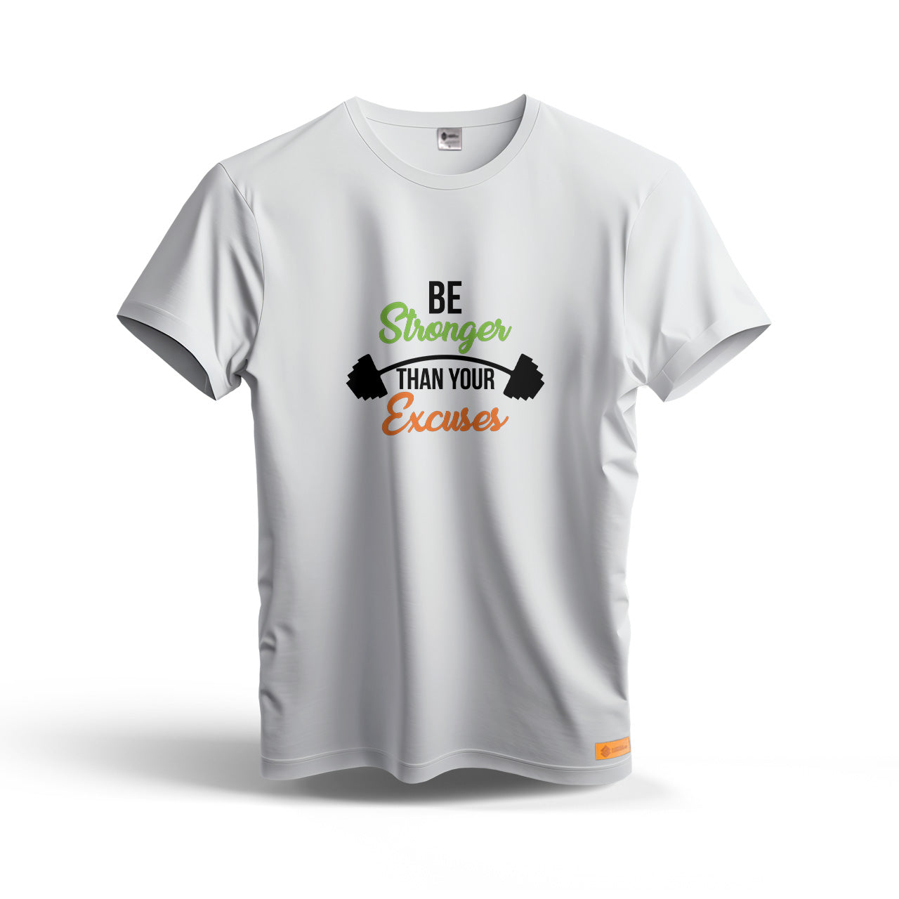 Be Stronger Than Your Excuses | Dry Fit T-Shirt