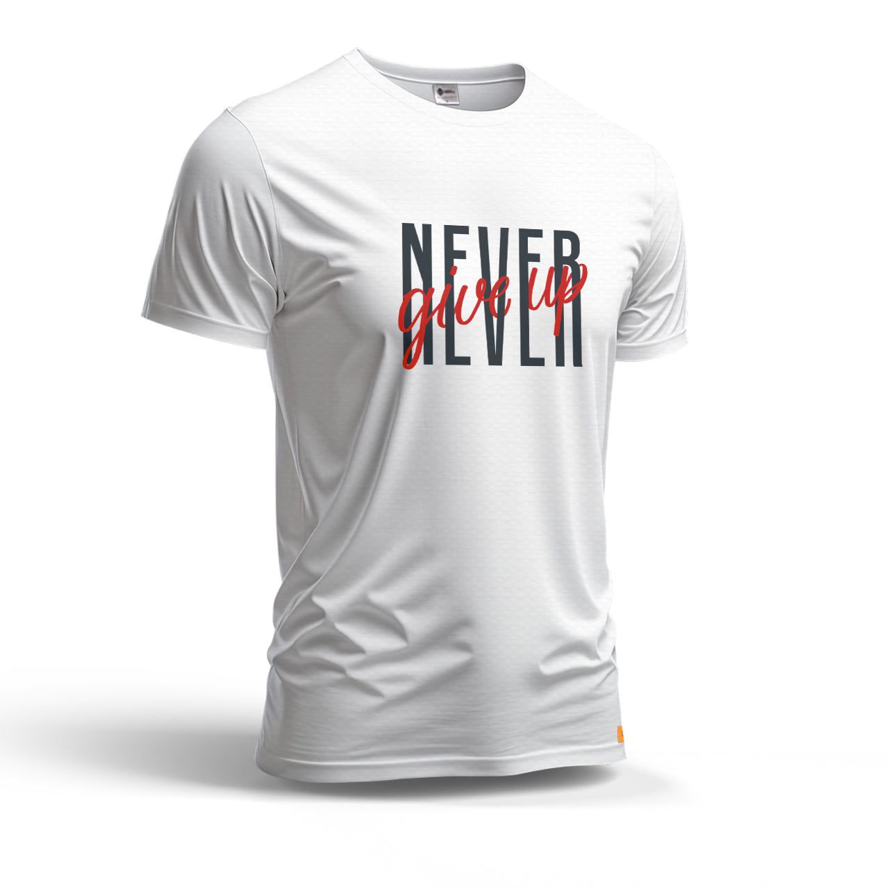 Never Give Up | Dry Fit T-Shirt